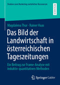 Studien zum Marketing natürlicher Ressourcen: Ein Beitrag zur Frame-Analyse mit induktiv-quantitativen Methoden