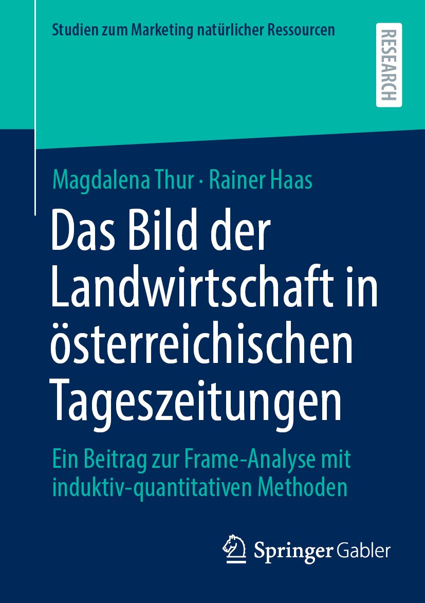 Studien zum Marketing natürlicher Ressourcen: Ein Beitrag zur Frame-Analyse mit induktiv-quantitativen Methoden