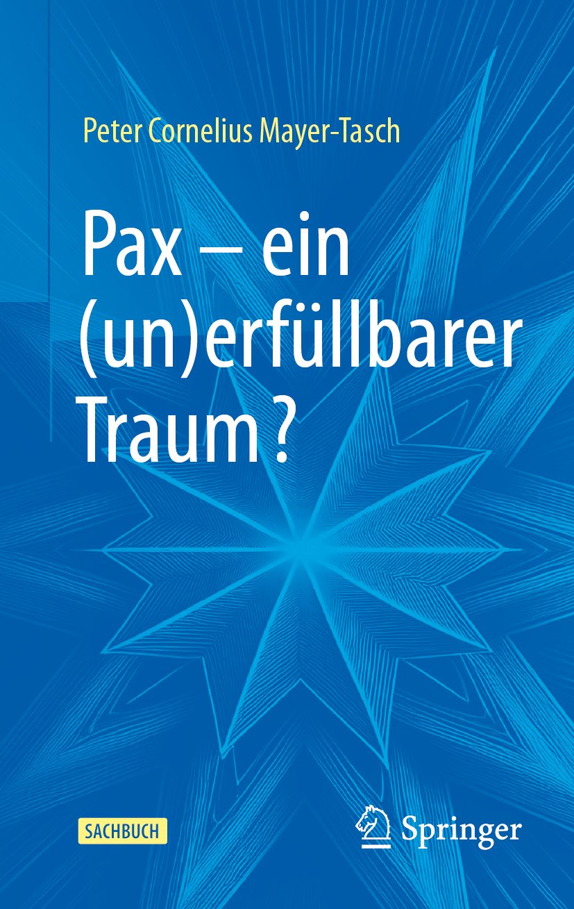 Pax – ein (un)erfüllbarer Traum?