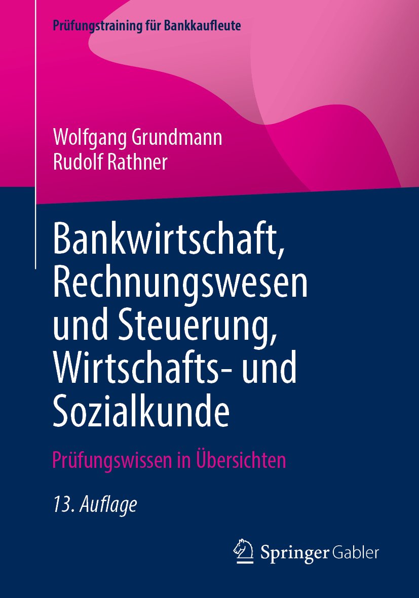 Prüfungstraining für Bankkaufleute: Prüfungswissen in Übersichten