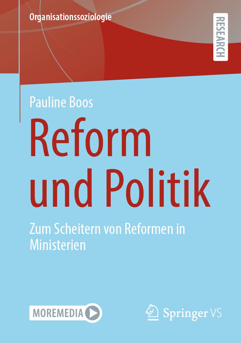 Organisationssoziologie: Zum Scheitern von Reformen in Ministerien