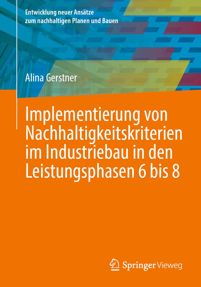 Entwicklung neuer Ansätze zum nachhaltigen Planen und Bauen