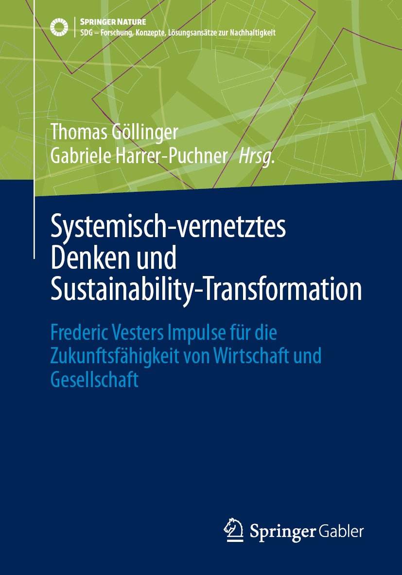 SDG - Forschung, Konzepte, Lösungsansätze zur Nachhaltigkeit: Frederic Vesters Impulse für die Zukunftsfähigkeit von Wirtschaft und Gesellschaft
