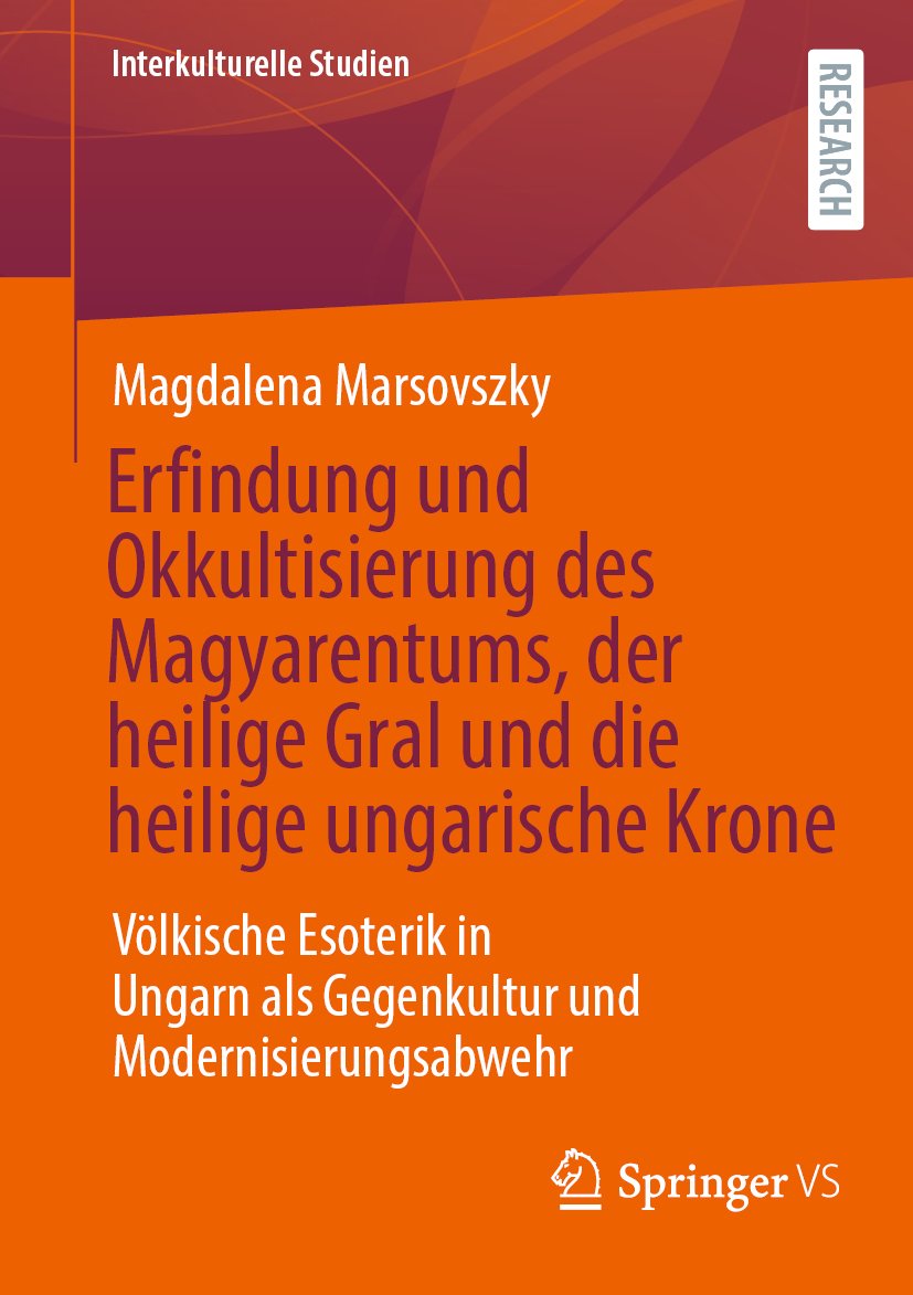 Interkulturelle Studien: Völkische Esoterik in Ungarn als Gegenkultur und Modernisierungsabwehr