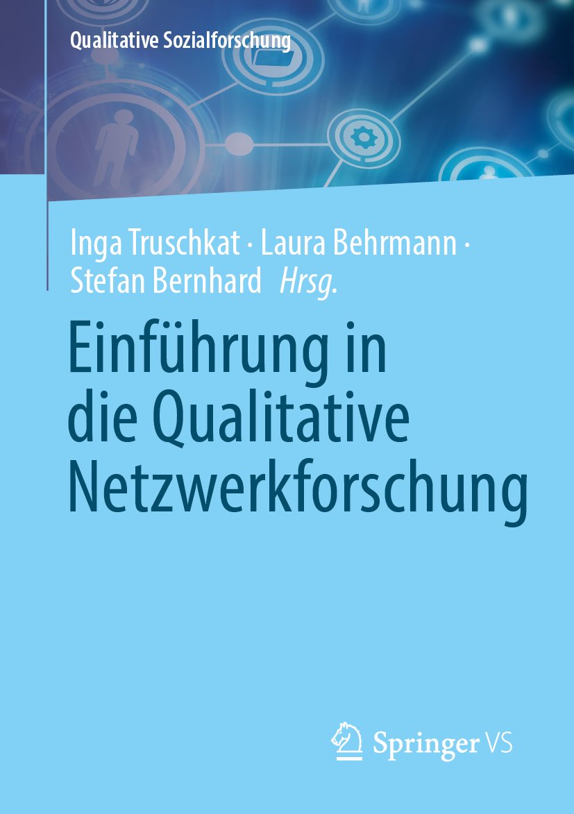 Einführung in die Qualitative Netzwerkforschung