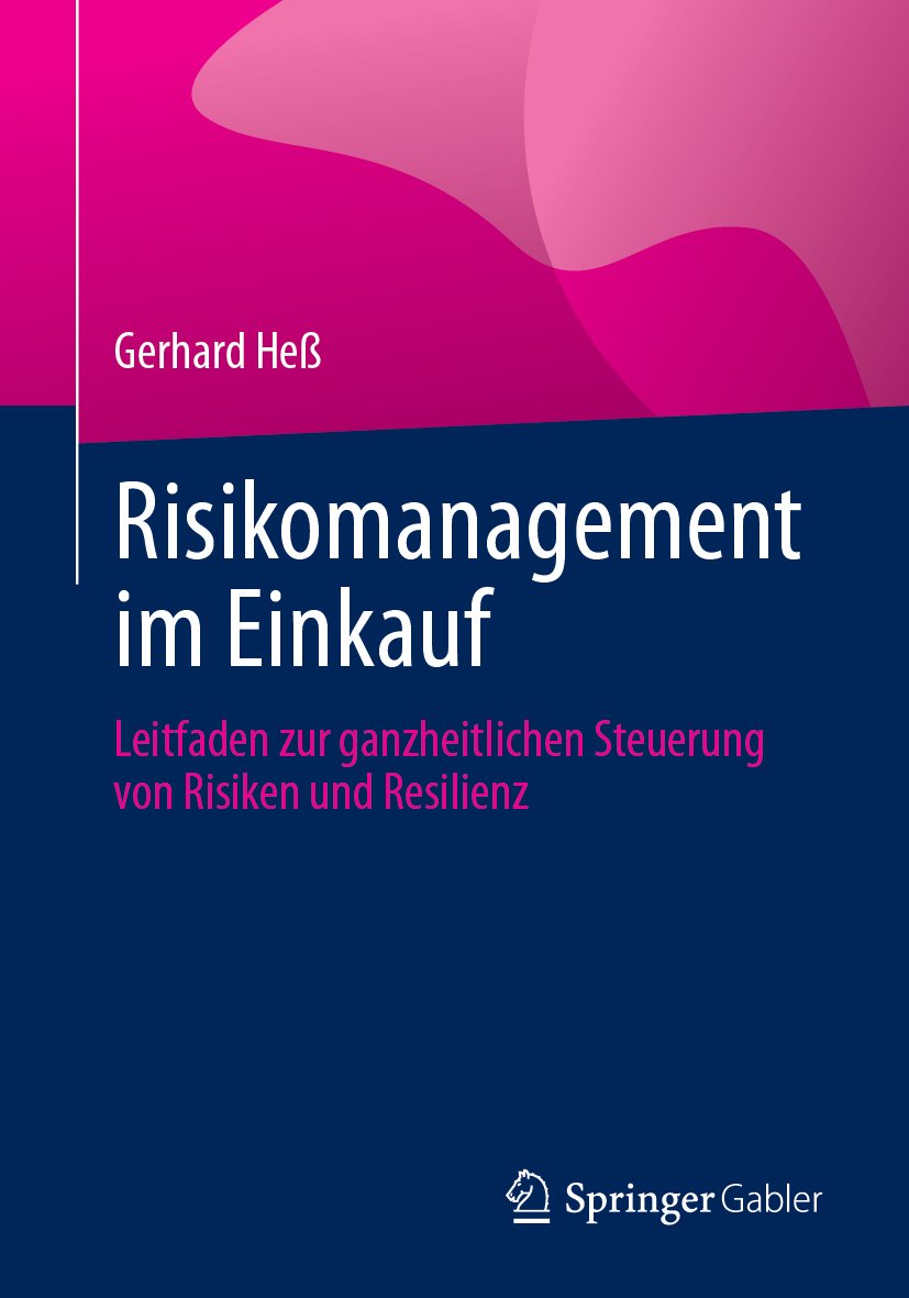 Risikomanagement im Einkauf: Leitfaden zur ganzheitlichen Steuerung von Risiken und Resilienz