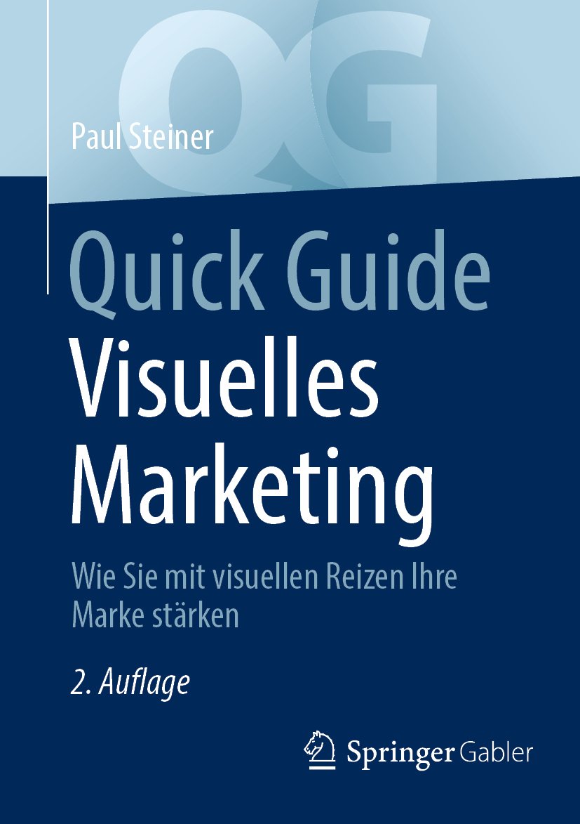 Quick Guide: Wie Sie mit visuellen Reizen Ihre Marke stärken