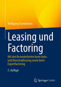 Leasing und Factoring: Mit den Besonderheiten beim Auto- und Dienstradleasing sowie beim Exportfactoring
