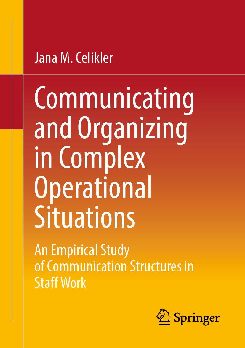 Communicating and Organizing in Complex Operational Situations