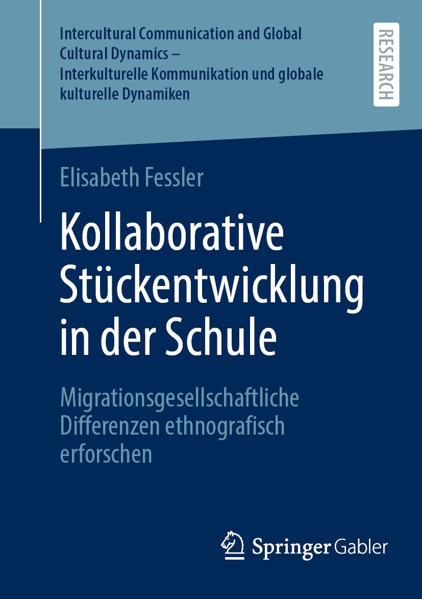 Intercultural Communication and Global Cultural Dynamics – Interkulturelle Kommunikation und globale kulturelle Dynamiken: Migrationsgesellschaftliche Differenzen ethnografisch erforschen