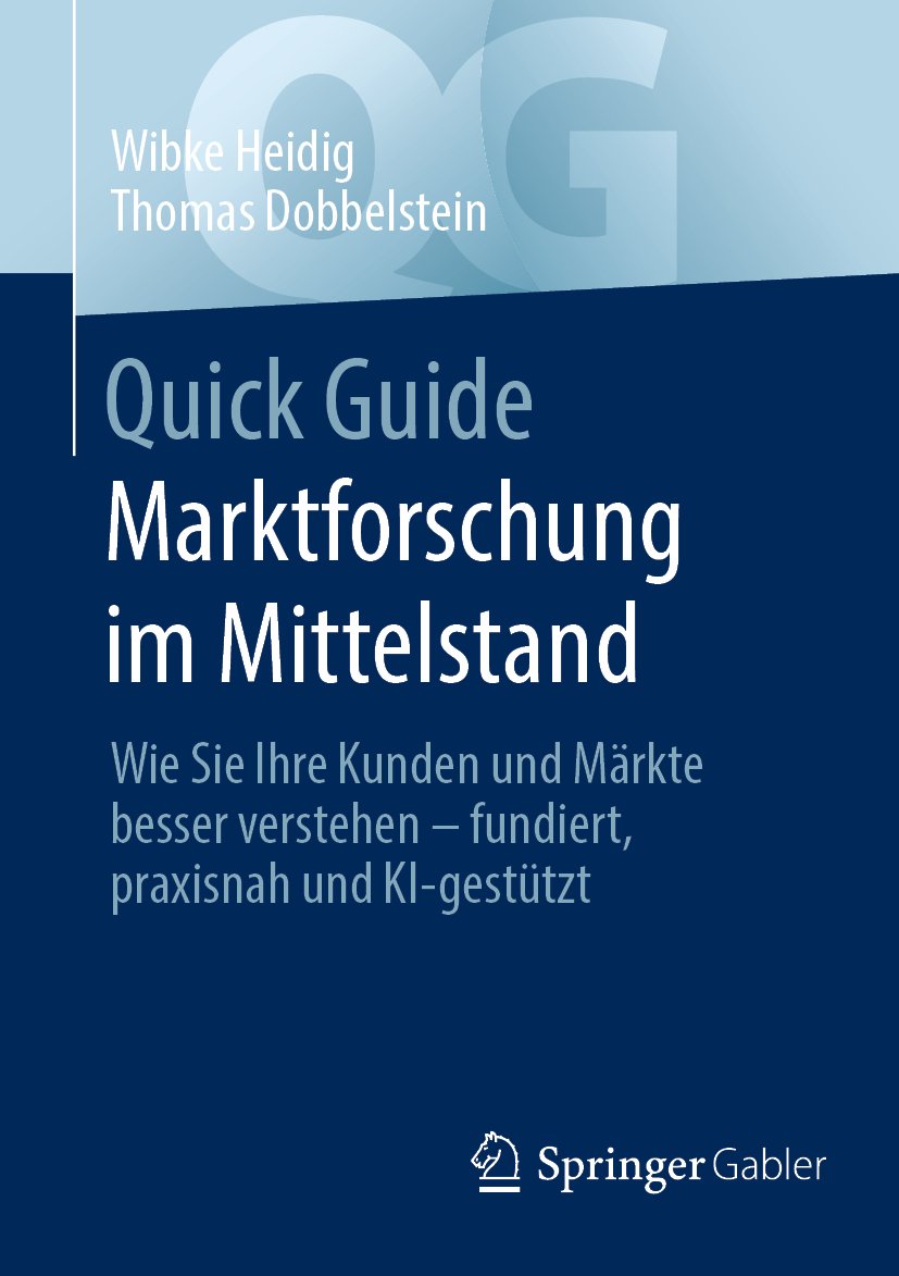 Quick Guide: Wie Sie Ihre Kunden und Märkte besser verstehen - fundiert, praxisnah und KI-gestützt