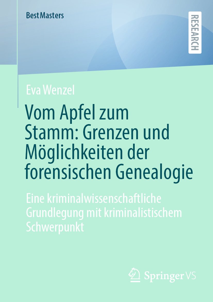 BestMasters: Eine kriminalwissenschaftliche Grundlegung mit kriminalistischem Schwerpunkt