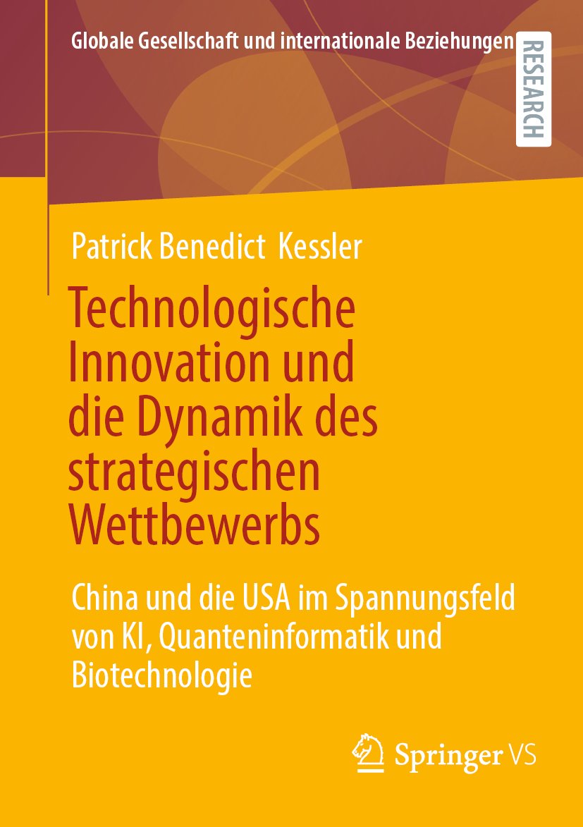 Globale Gesellschaft und internationale Beziehungen: China und die USA im Spannungsfeld von KI, Quanteninformatik und Biotechnologie