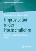 Perspektiven der Hochschuldidaktik: Konzepte und Methoden für die Praxis