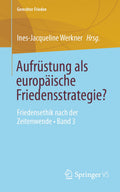 Gerechter Frieden: Friedensethik nach der Zeitenwende • Band 3