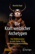 Die Kraft weiblicher Archetypen