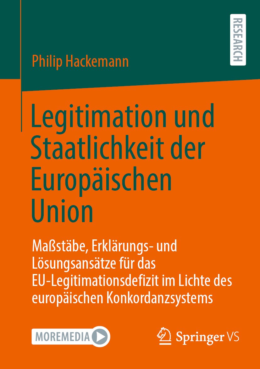 Legitimation und Staatlichkeit der Europäischen Union: Maßstäbe, Erklärungs- und Lösungsansätze für das EU-Legitimationsdefizit im Lichte des europäischen Konkordanzsystems
