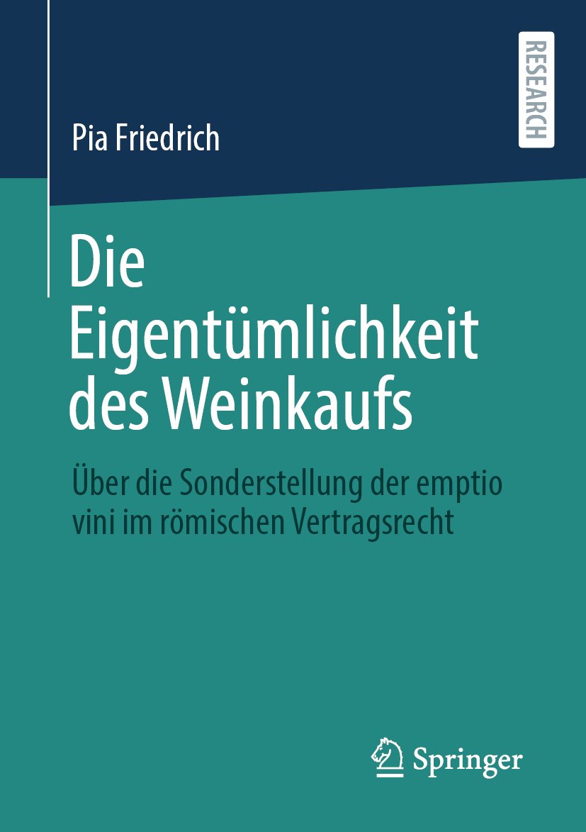 Die Eigentümlichkeit des Weinkaufs: Über die Sonderstellung der emptio vini im römischen Vertragsrecht