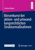 Börsenkurse bei aktien- und umwandlungsrechtlichen Strukturmaßnahmen