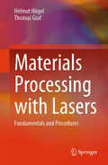 Materials Processing with Lasers