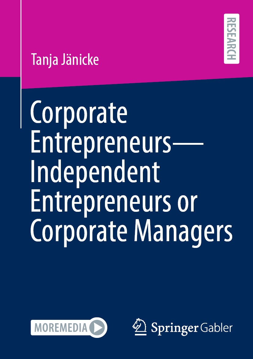 Corporate Entrepreneurs - Independent Entrepreneurs or Corporate Managers