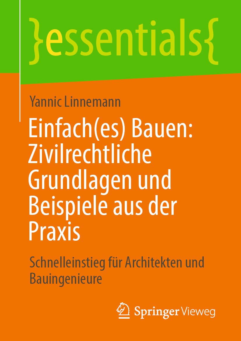 Einfach(es) Bauen: Zivilrechtliche Grundlagen und Beispiele aus der Praxis