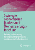 Soziologie ökonomischen Denkens und Ökonomisierungsforschung