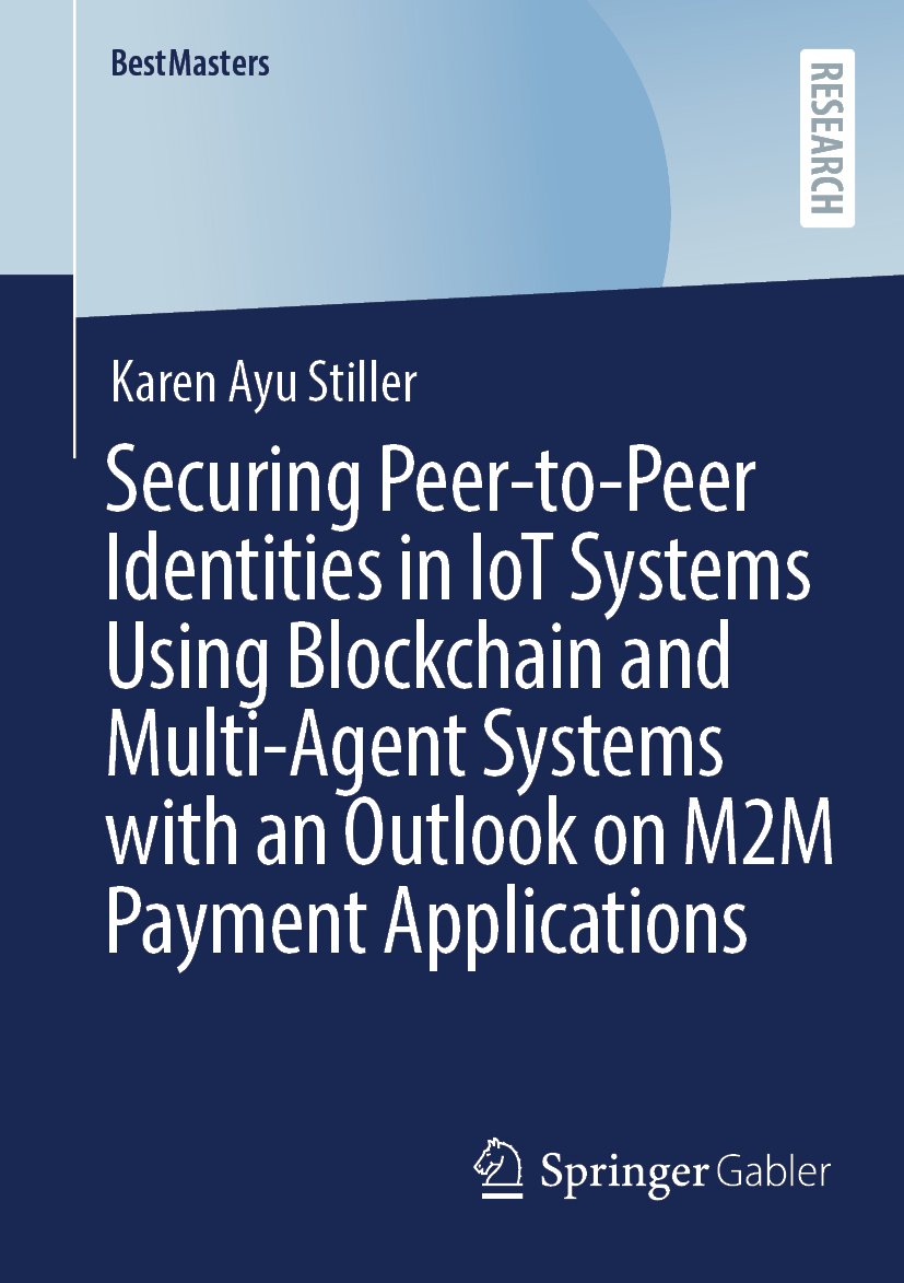 Securing Peer-to-Peer Identities in IoT Systems Using Blockchain and Multi-Agent Systems with an Outlook on M2M Payment Applications