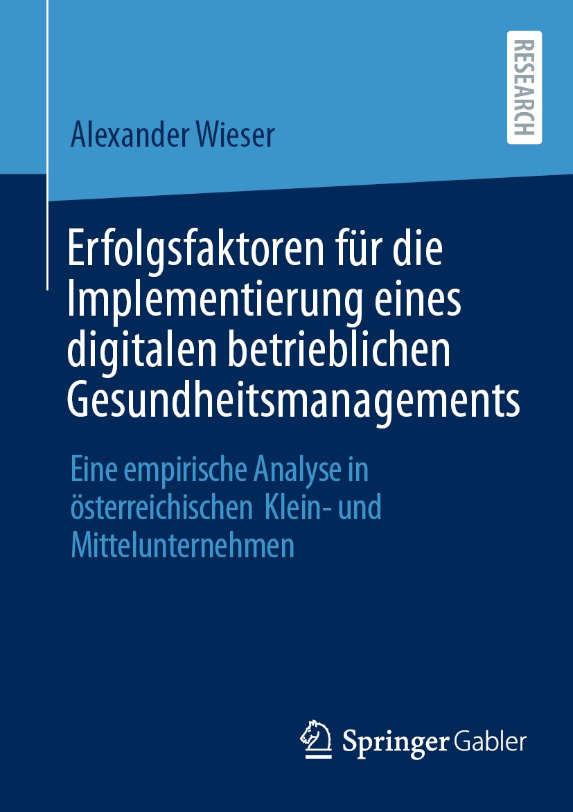 Erfolgsfaktoren für die Implementierung eines digitalen betrieblichen Gesundheitsmanagements