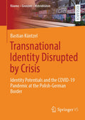Transnational Identity Disrupted by Crisis