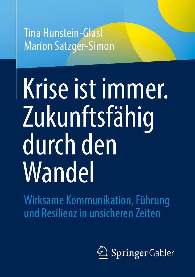Krise ist immer. Zukunftsfähig durch den Wandel