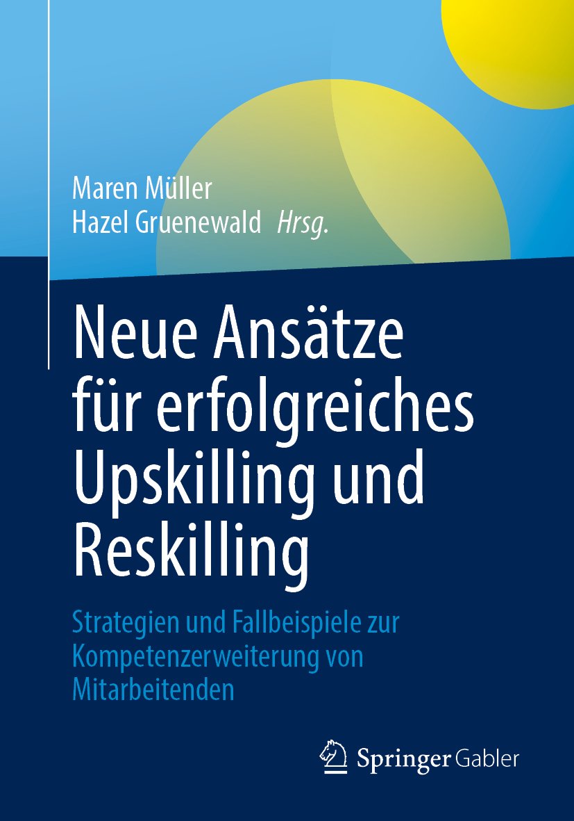 Neue Ansätze für erfolgreiches Upskilling und Reskilling