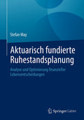Aktuarisch fundierte Ruhestandsplanung