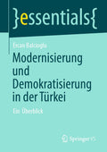 Modernisierung und Demokratisierung in der Türkei