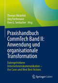Praxishandbuch CommTech Band II: Anwendung und organisationale Transformation