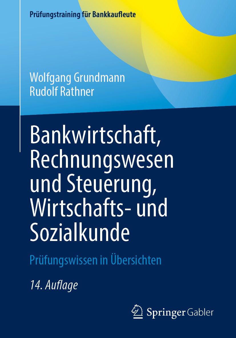 Bankwirtschaft, Rechnungswesen und Steuerung, Wirtschafts- und Sozialkunde