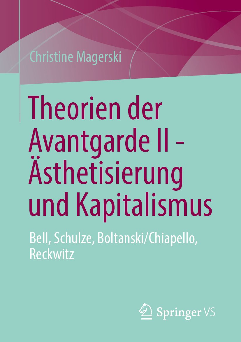 Theorien der Avantgarde II - Ästhetisierung und Kapitalismus