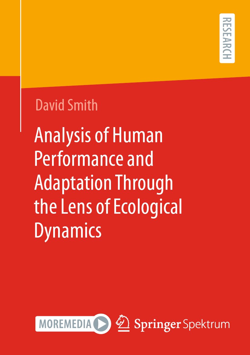 Analysis of Human Performance and Adaptation Through the Lens of Ecological Dynamics