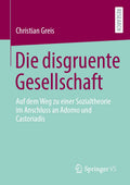 Die disgruente Gesellschaft