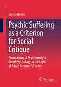 Psychic Suffering as a Criterion for Social Critique