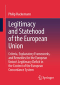 Legitimacy and Statehood of the European Union