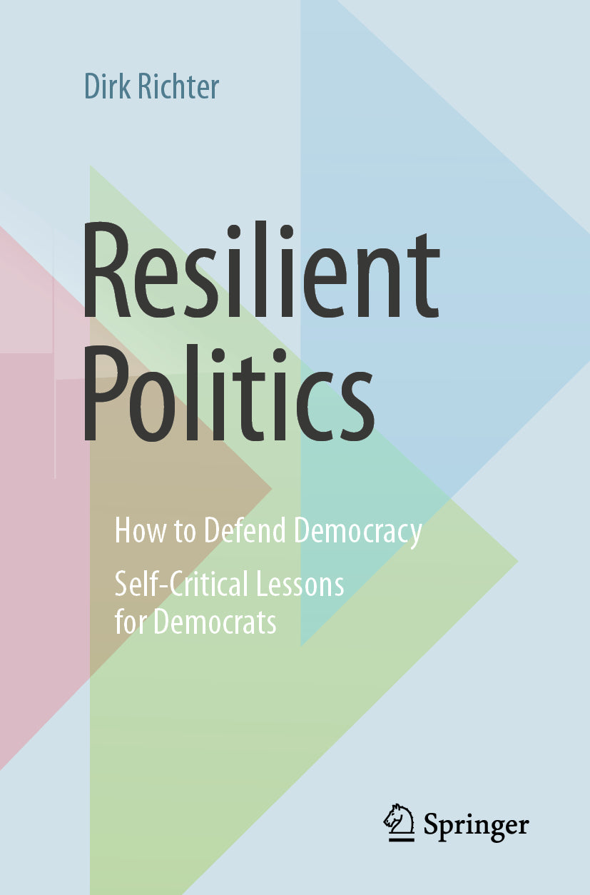 Resilient Politics: How to Defend Democracy
