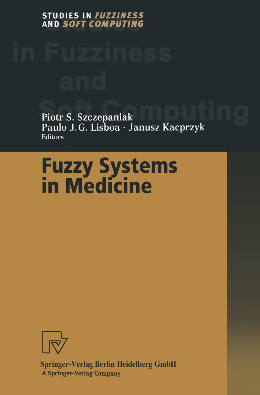 Studies in Fuzziness and Soft Computing