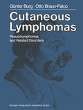 Cutaneous Lymphomas, Pseudolymphomas, and Related Disorders