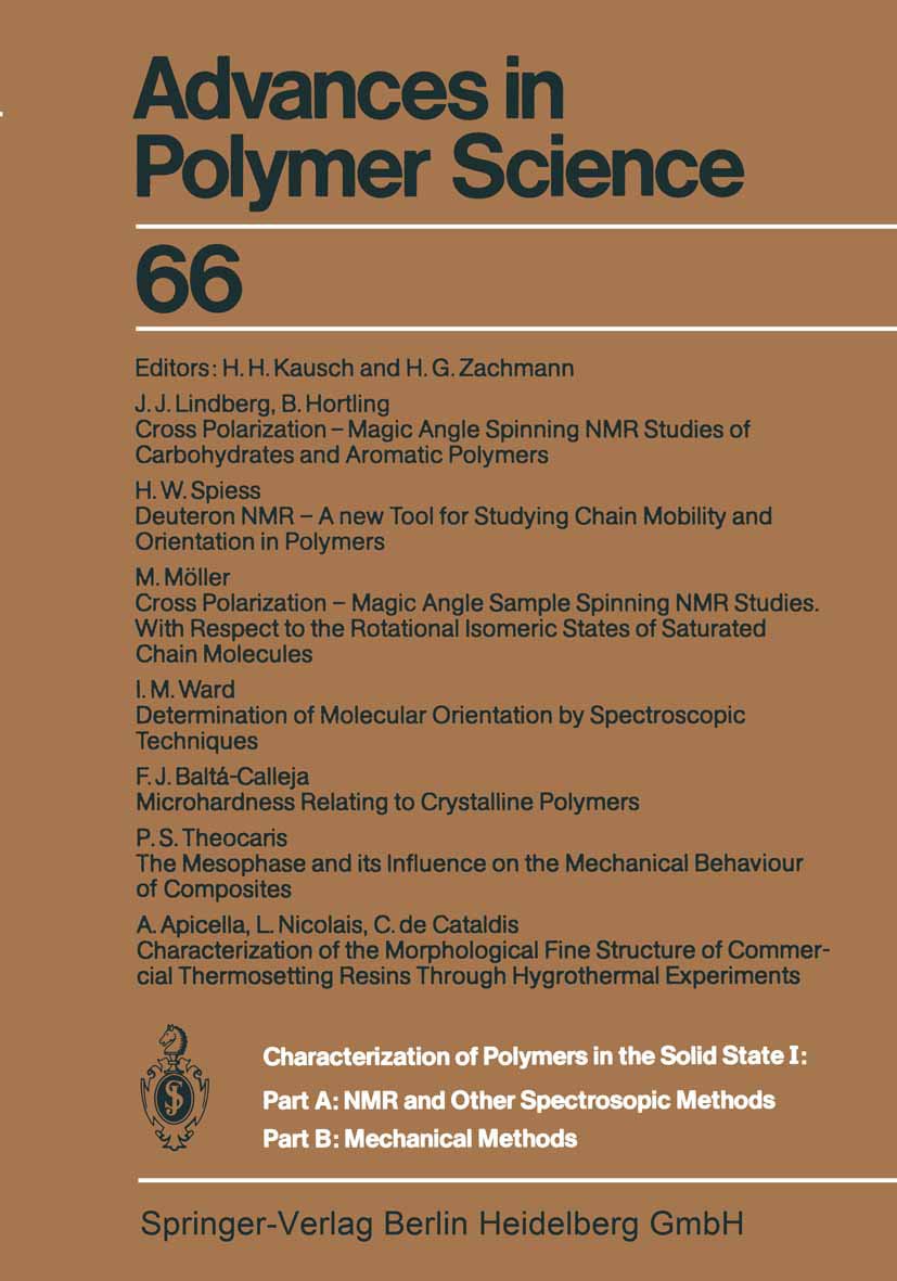 Characterization of Polymers in the Solid State I: Part A: NMR and Other Spectroscopic Methods Part B: Mechanical Methods