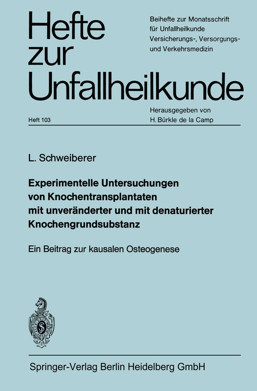 Experimentelle Untersuchungen von Knochentransplantaten mit unveränderter und mit denaturierter Knochengrundsubstanz