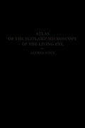 Atlas of the Slitlamp-Microscopy of the Living Eye