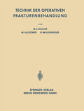 Technik der Operativen Frakturenbehandlung