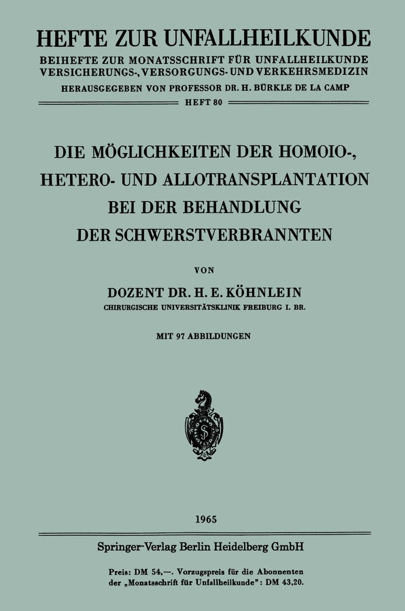 Die Möglichkeiten der Homoio-, Hetero- und Allotransplantation bei der Behandlung der Schwerstverbrannten