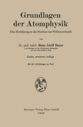 Grundlagen der Atomphysik: Eine Einführung in das Studium der Wellenmechanik